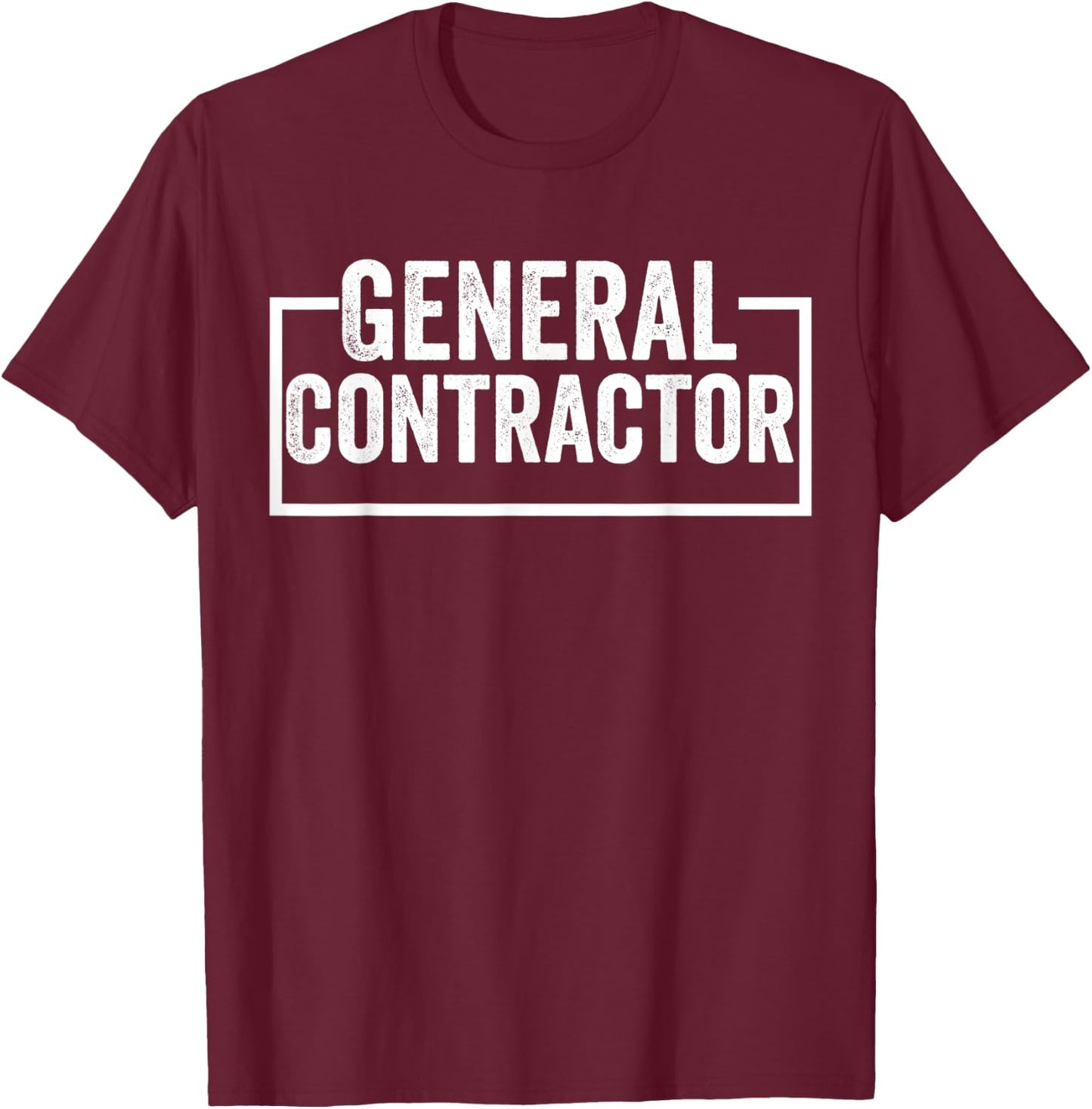 General Contractor T-Shirt - T-Shirt | Maroon