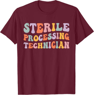 Sterile Processing Tech Sterile Processing Technician T-Shirt - T-Shirt | Maroon