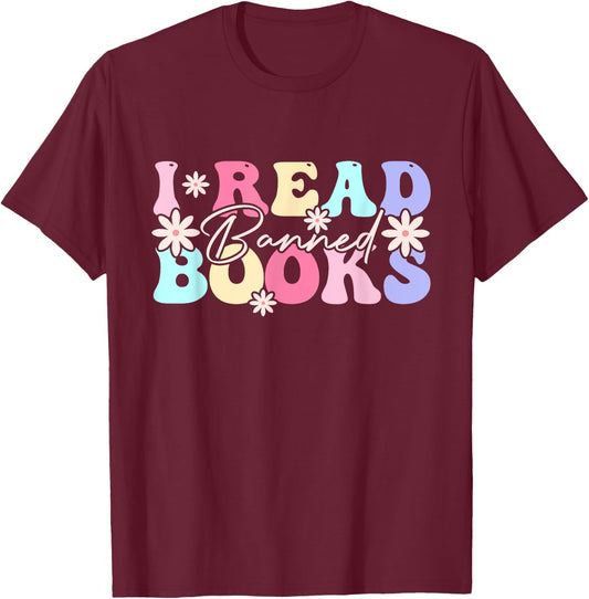 I Read Banned Books Retro Vintage Funny Bookworm T-Shirt - T-Shirt | Maroon