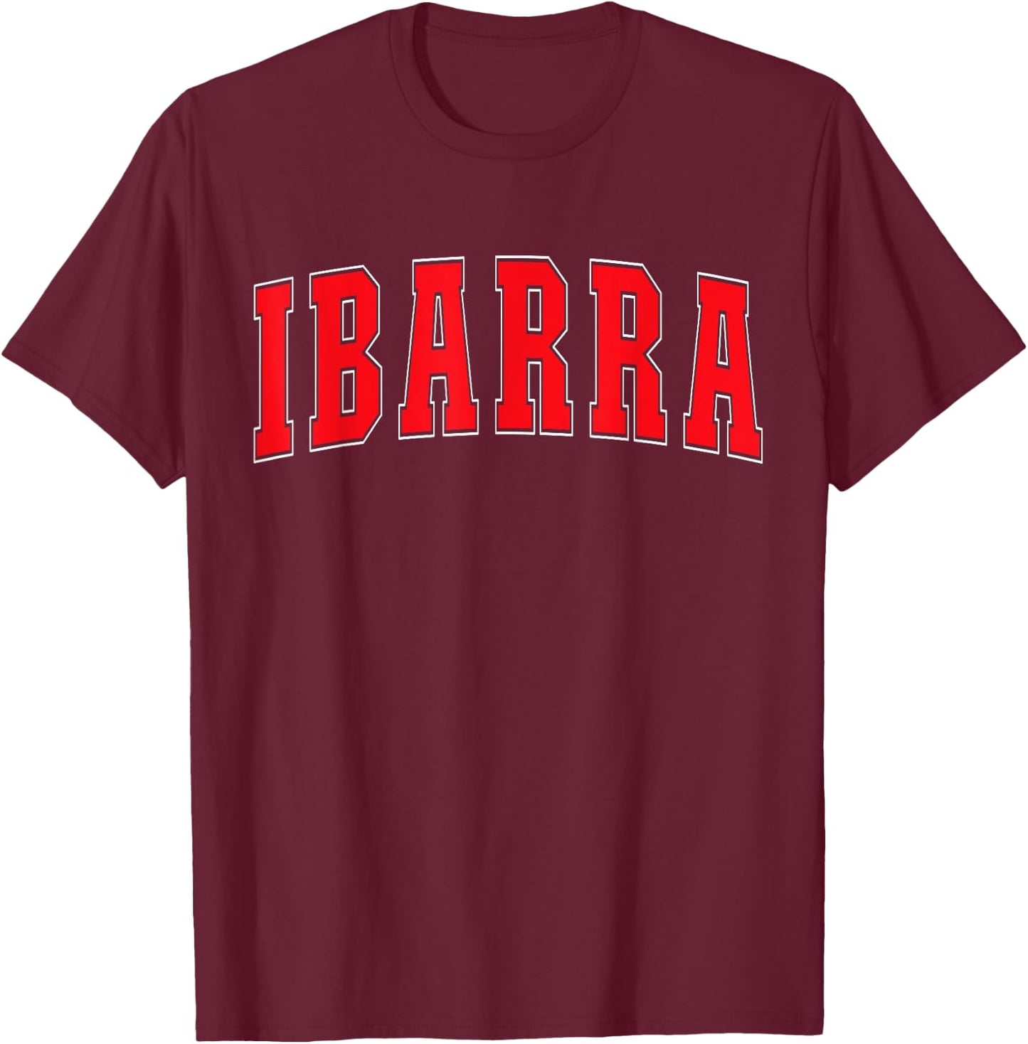 Ibarra Ecuador Ecuadorian Souvenirs Ibarra T-Shirt - T-Shirt | Maroon