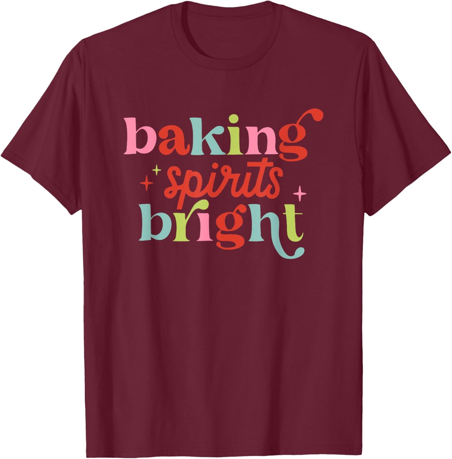 Baking Spirits Bright, Christmas Baking Crew T-Shirt - T-Shirt | Maroon