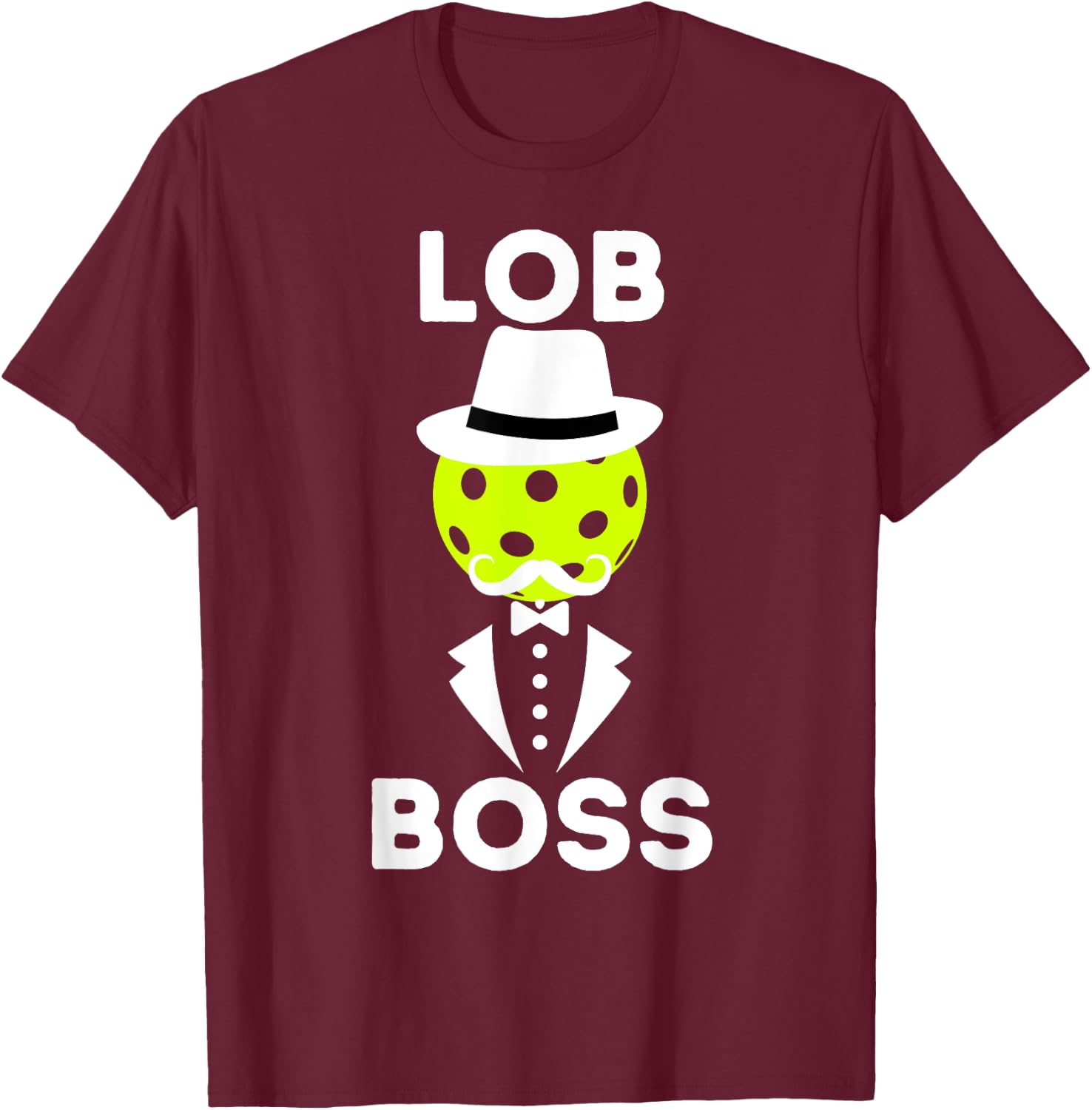Funny Pickleball Retirement Lob Boss for Pickleball Lover T-Shirt - T-Shirt | Maroon