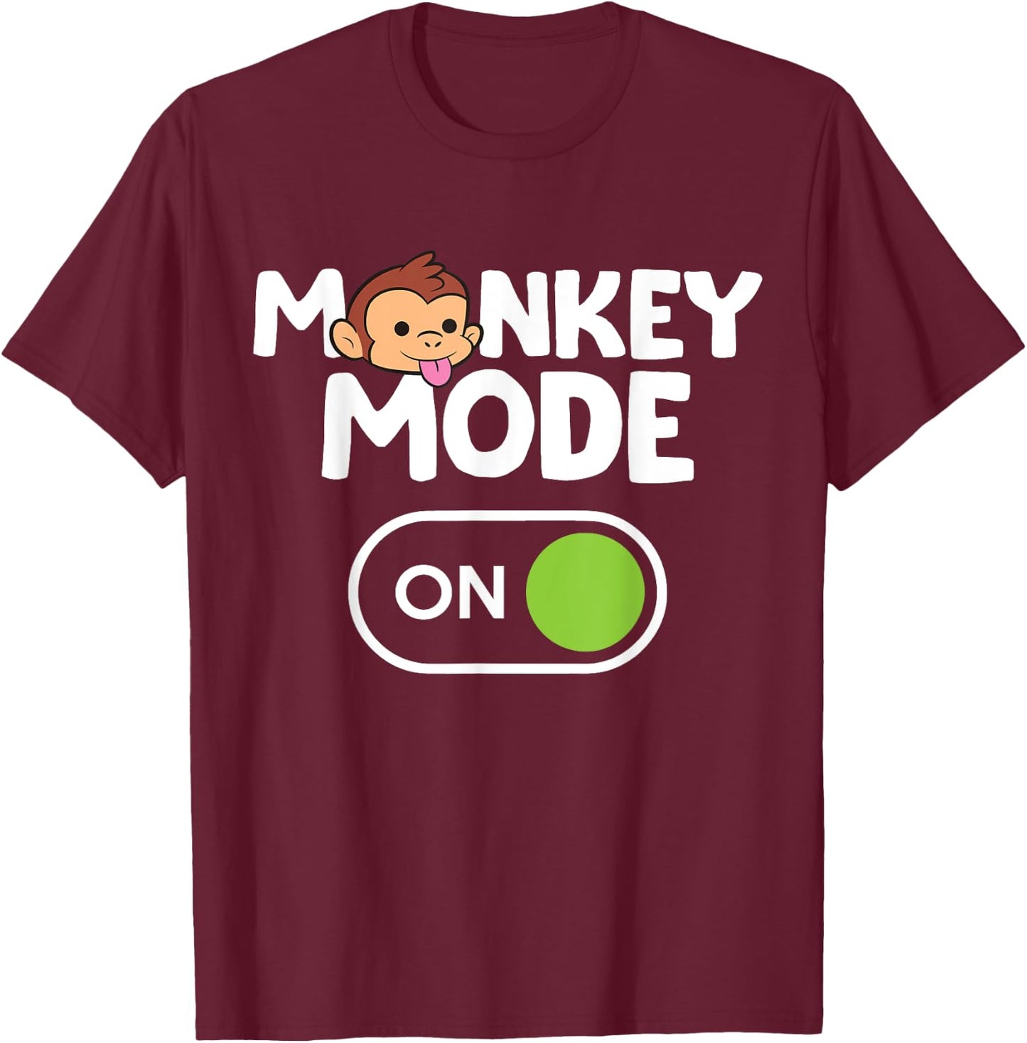Monkey Mode On T-Shirt - T-Shirt | Maroon