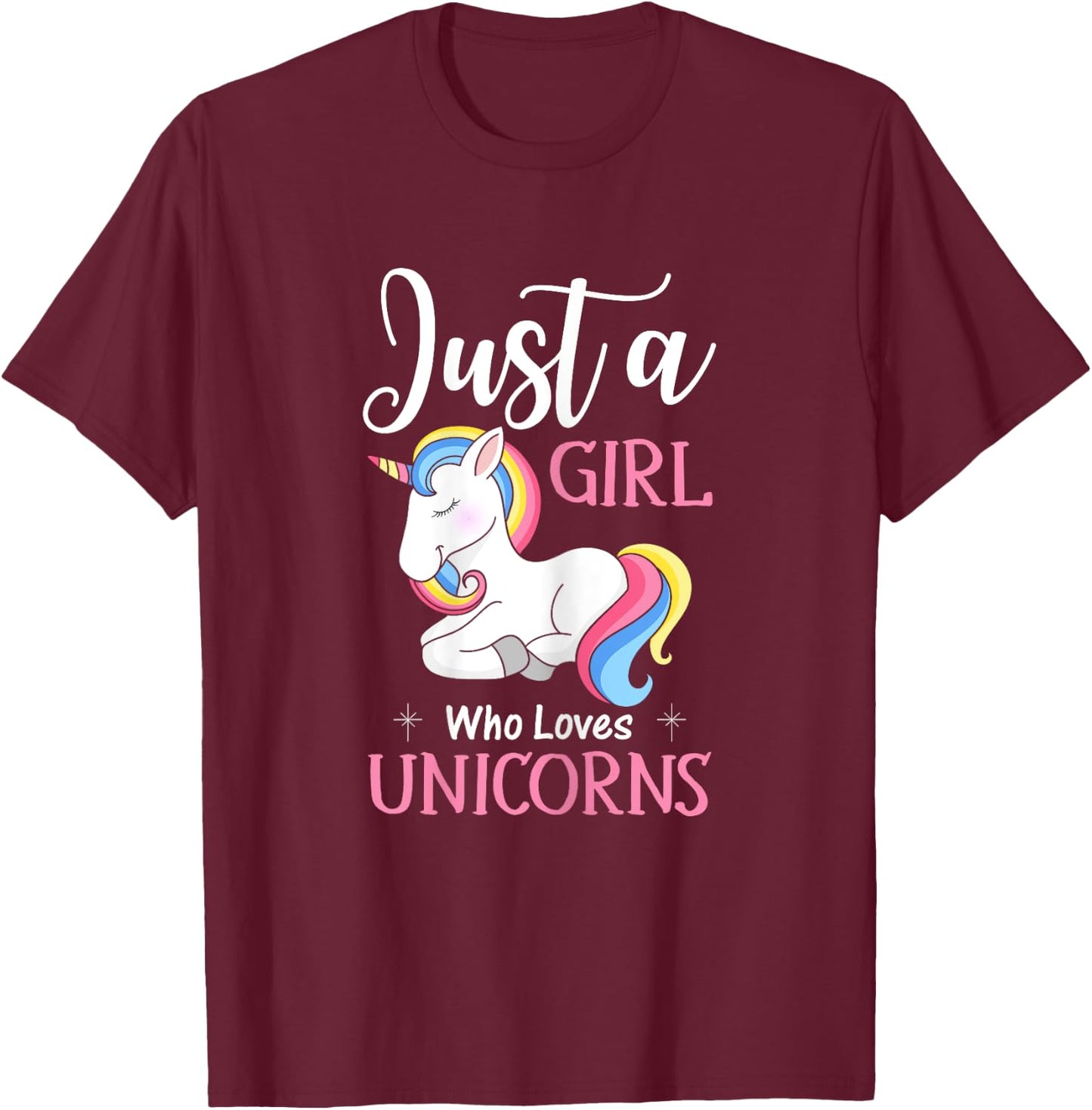 Just A Girl Who Loves Unicorns Funny Unicorn Gifts For Girls T-Shirt - T-Shirt | Maroon