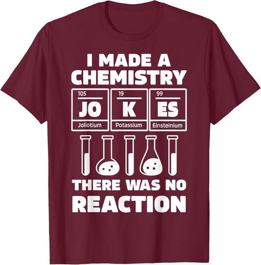 Funny Chemistry Science Teacher Chemist Men Women T-Shirt - T-Shirt | Maroon