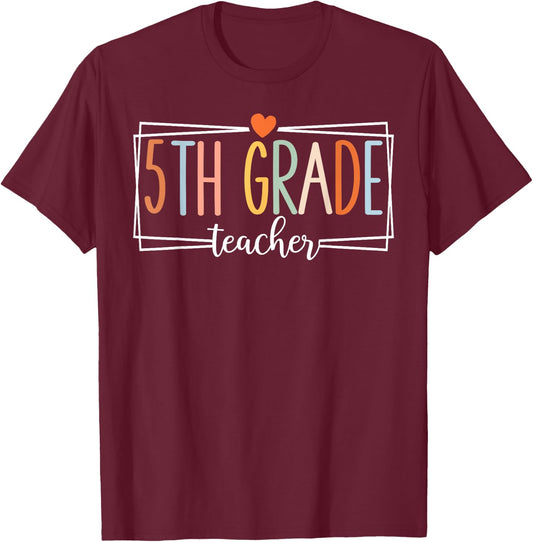 Fifth Grade Teacher Funny 5th Grade Teachers Back to School T-Shirt - T-Shirt | Maroon