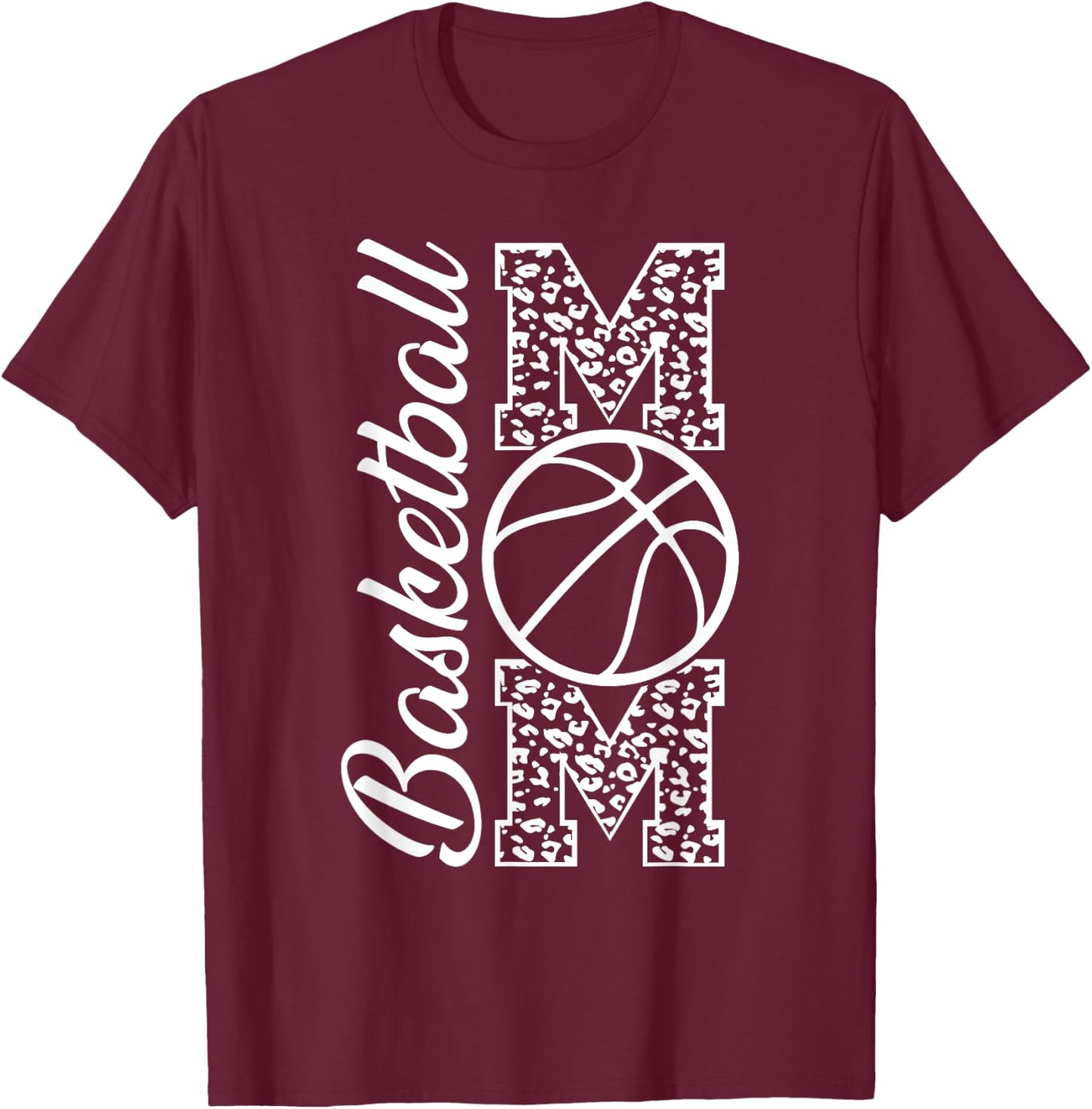 Basketball Mom Leopard Print Cheetah Proud Mother Mom T-Shirt - T-Shirt | Maroon