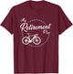 My Retirement Plan - Cycling T-Shirt - T-Shirt | Maroon
