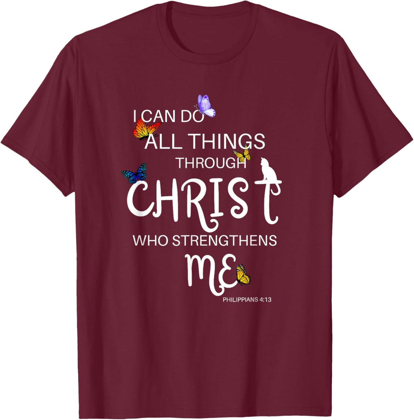 I Can Do All Things Through Christ Cat Religious Women Girls Kids T-Shirt - T-Shirt | Maroon