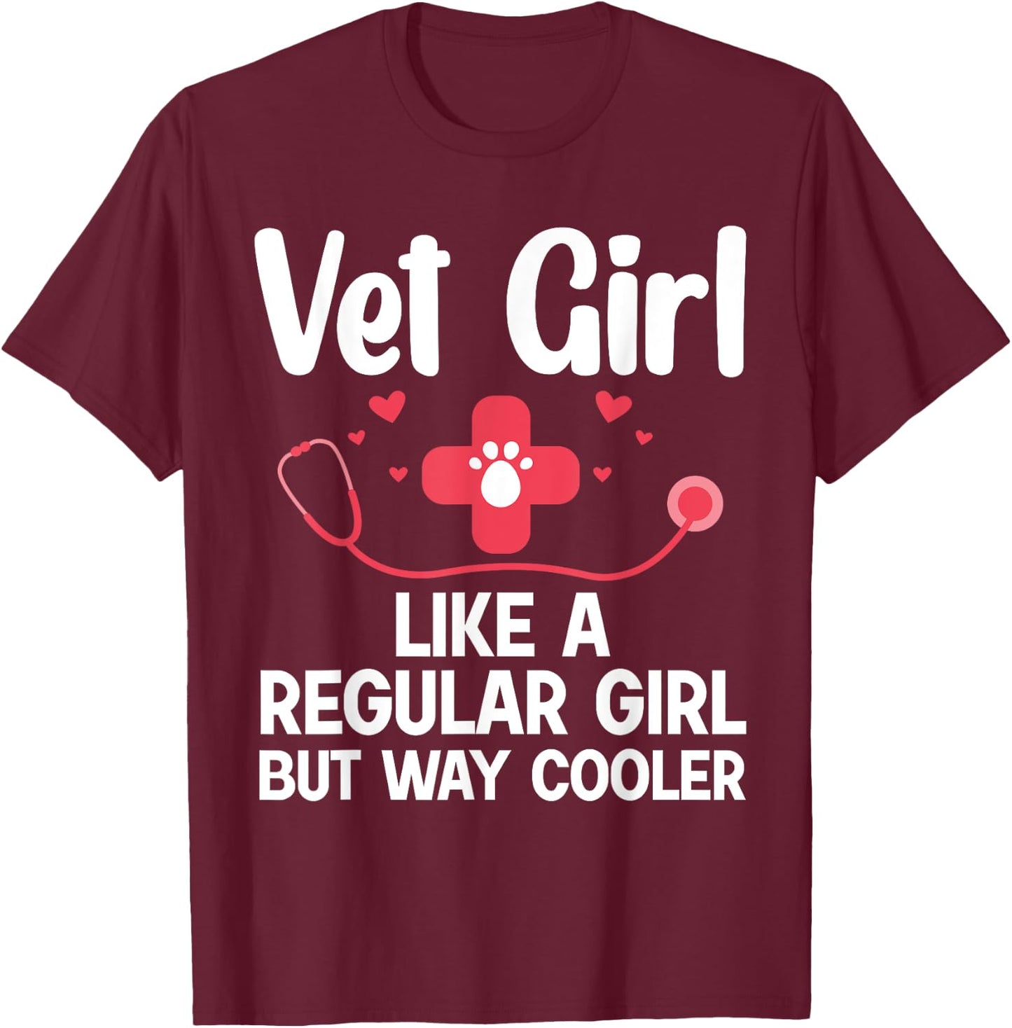Funny Veterinarian Art For Girls Women Veterinary Week Lover T-Shirt - T-Shirt | Maroon