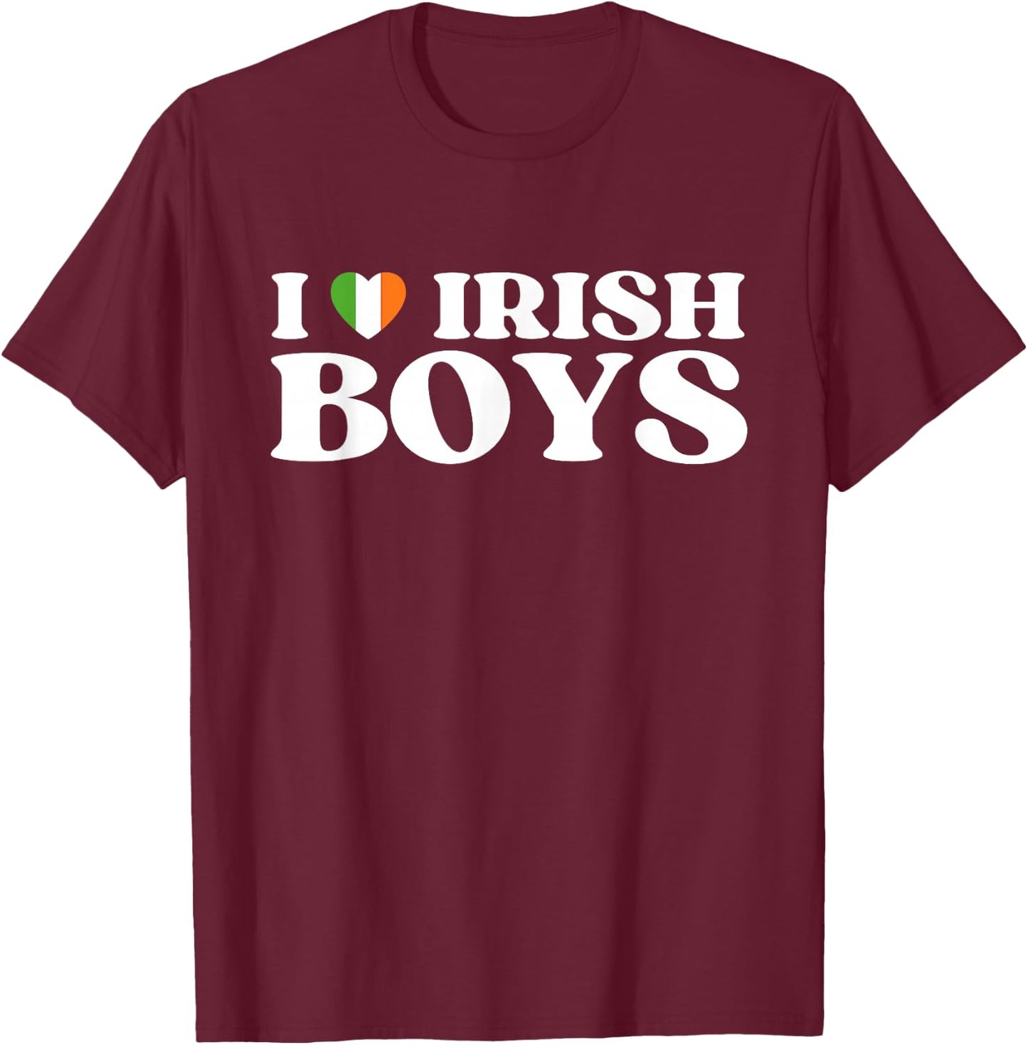 Funny I Love Irish Boys I Red Heart British Boys Ireland T-Shirt - T-Shirt | Maroon