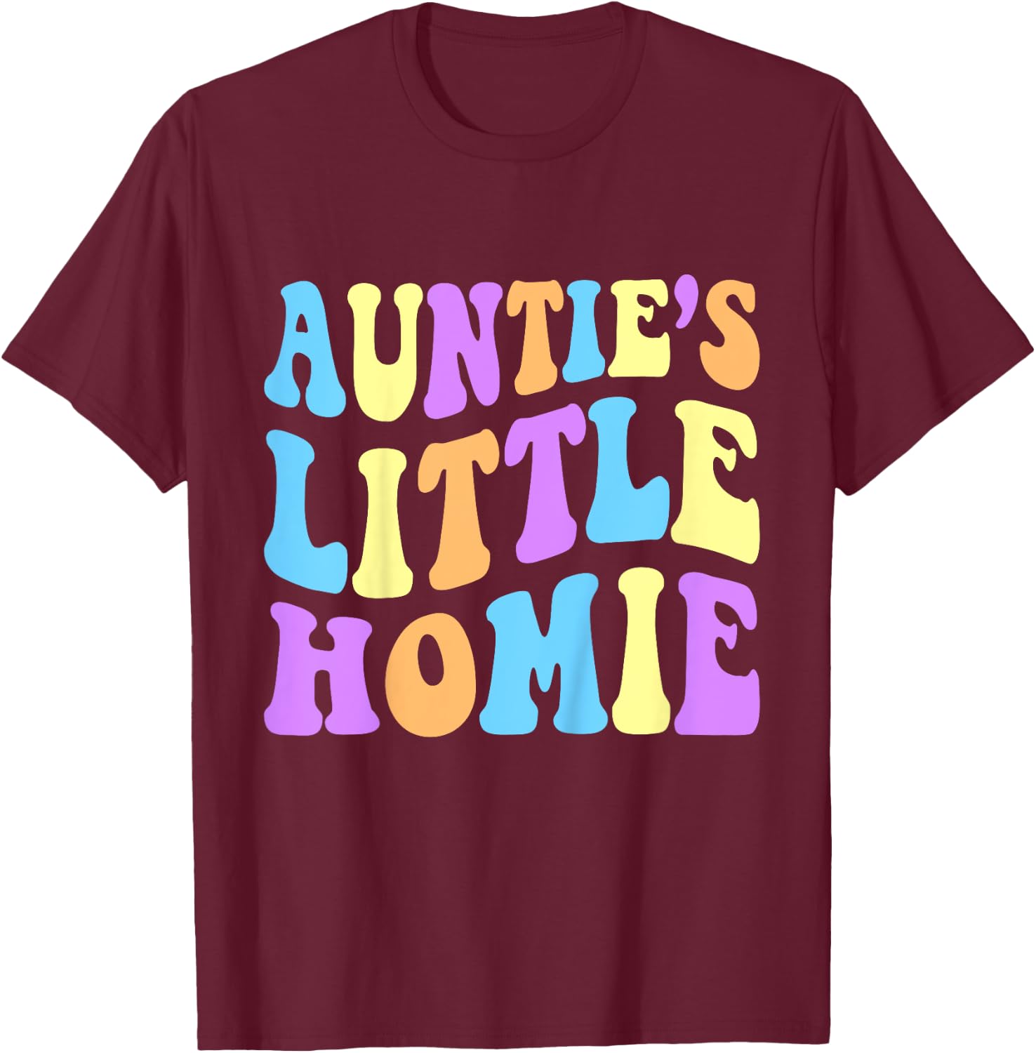 Auntie's Little Homie Cute Funny Aunt For Niece or Nephew T-Shirt - T-Shirt | Maroon