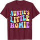 Auntie's Little Homie Cute Funny Aunt For Niece or Nephew T-Shirt - T-Shirt | Maroon