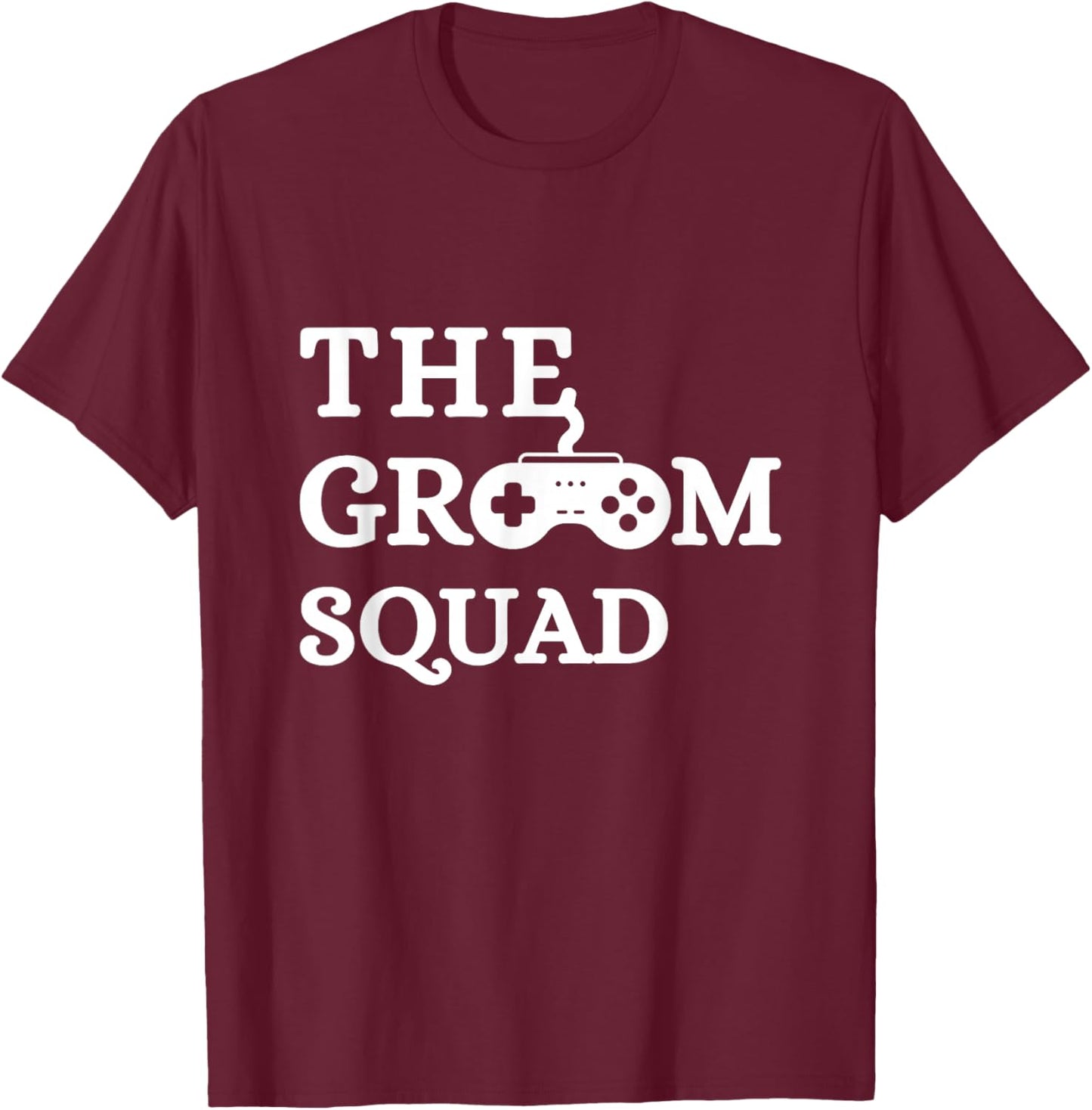 Groom Squad Wedding Bachelor Party Groomsmen Game Party T-Shirt - T-Shirt | Maroon