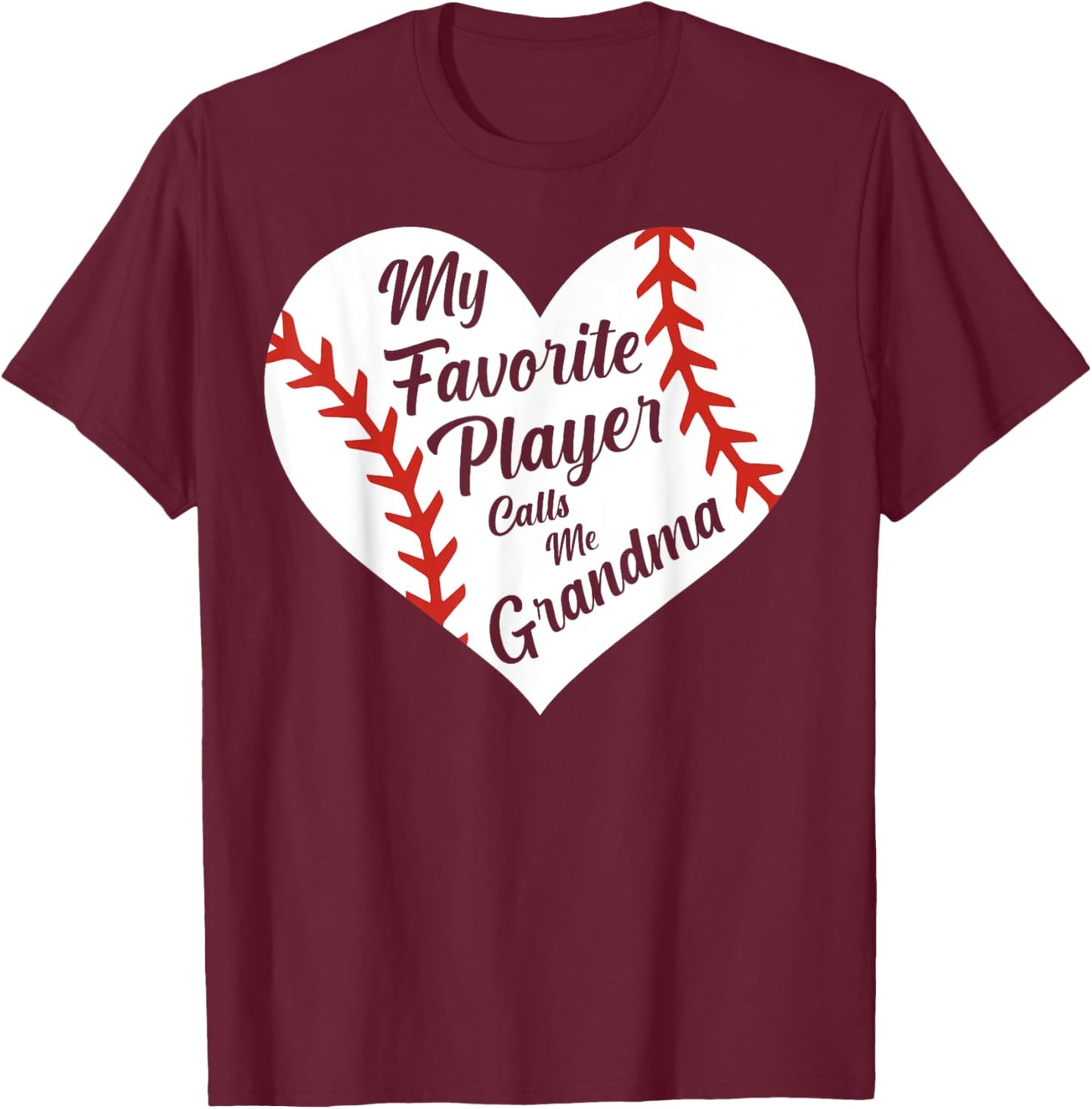 My Favorite Player Calls Me Grandma Baseball Heart Women's T-Shirt - T-Shirt | Maroon