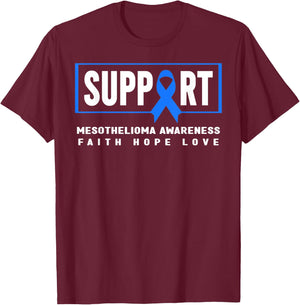 Mesothelioma Awareness Shirt, Support Mesothelioma Awareness T-Shirt - T-Shirt | Maroon