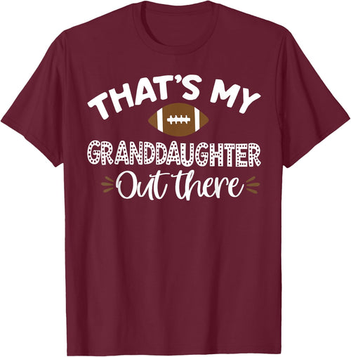 That's My Granddaughter Out There Football Funny Grandma