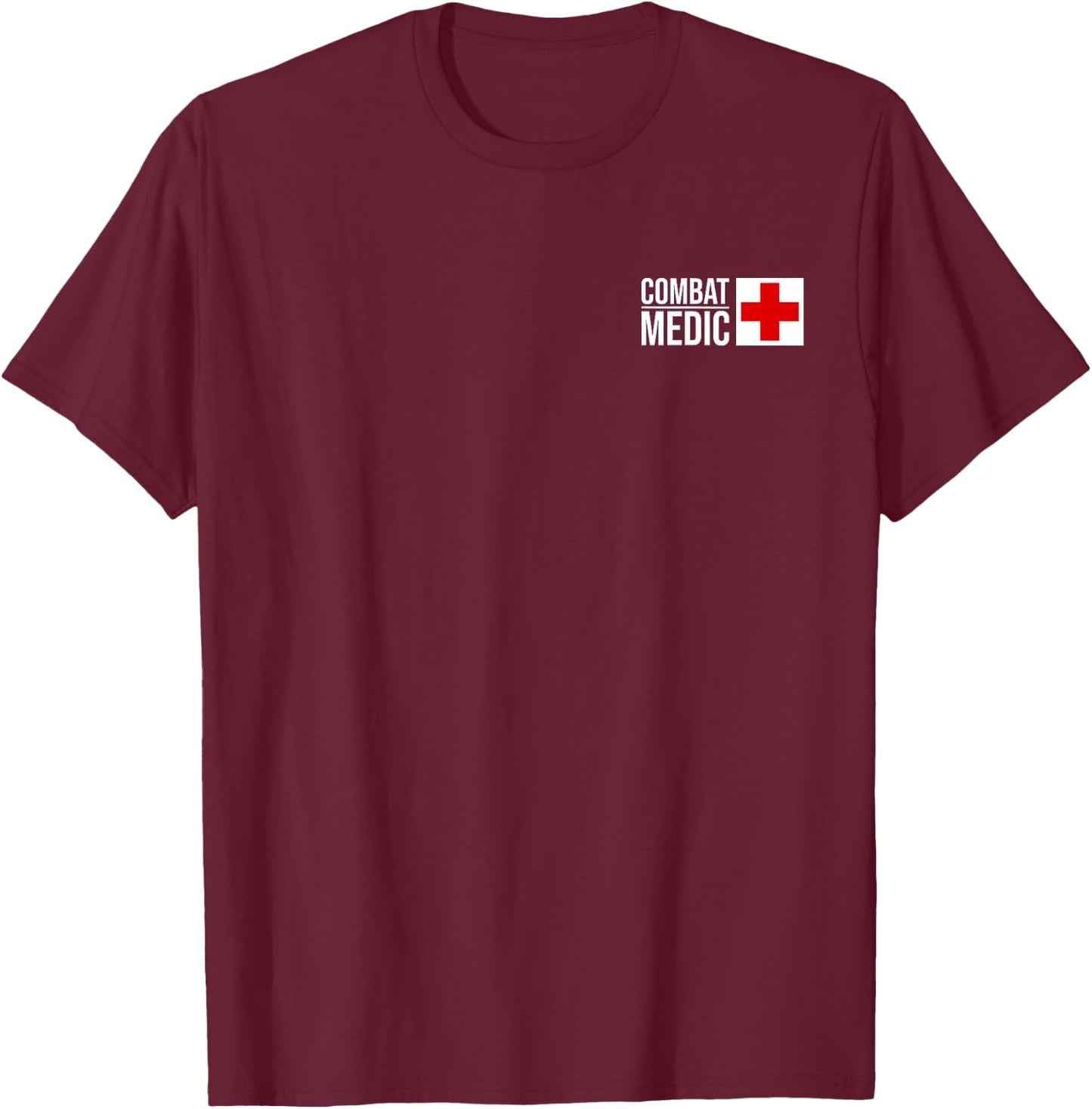 Combat Medic Specialist Army Armed Forces T-Shirt - T-Shirt | Maroon