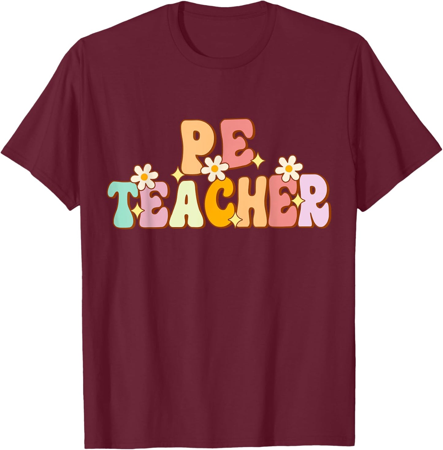 Groovy Physical Education Teacher PE Squad back To School T-Shirt - T-Shirt | Maroon