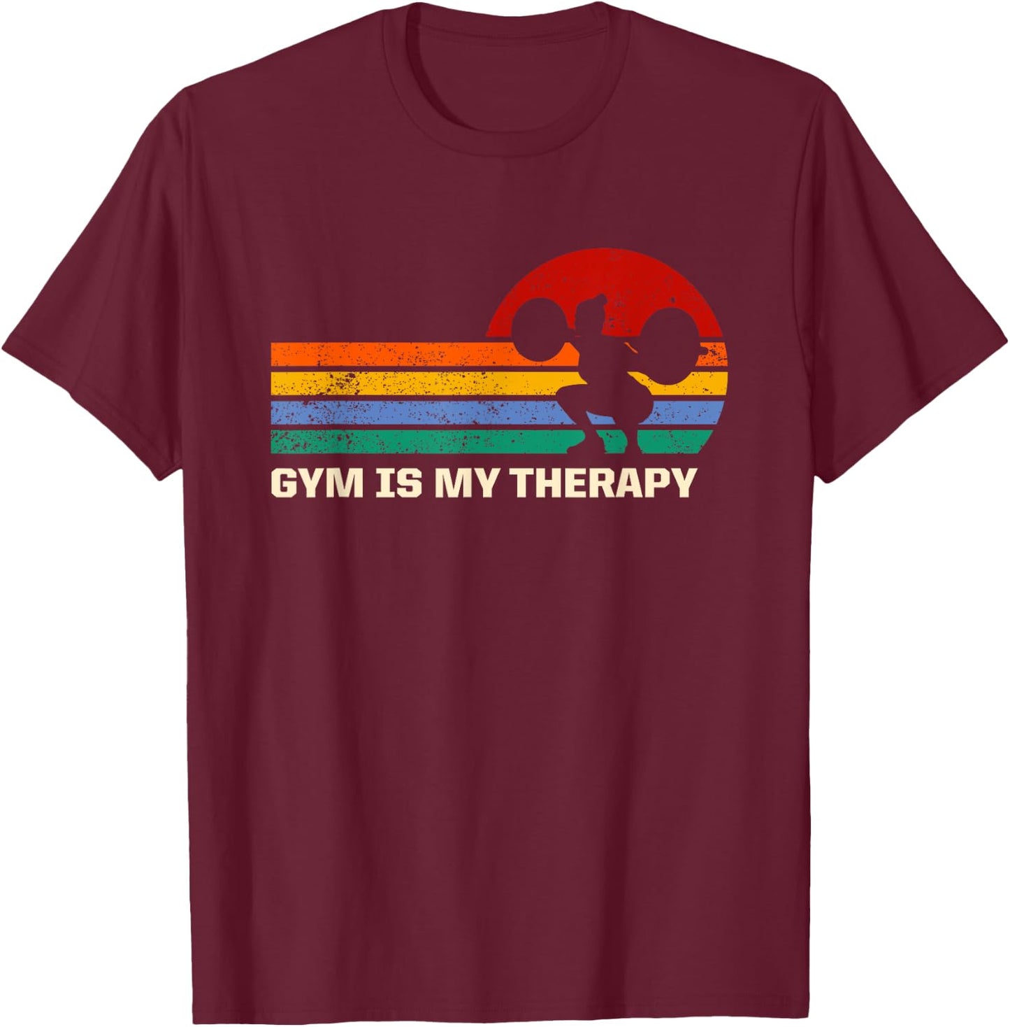 Gym Is My Therapy Workout Sayings Fitness Quotes Health T-Shirt - T-Shirt | Maroon