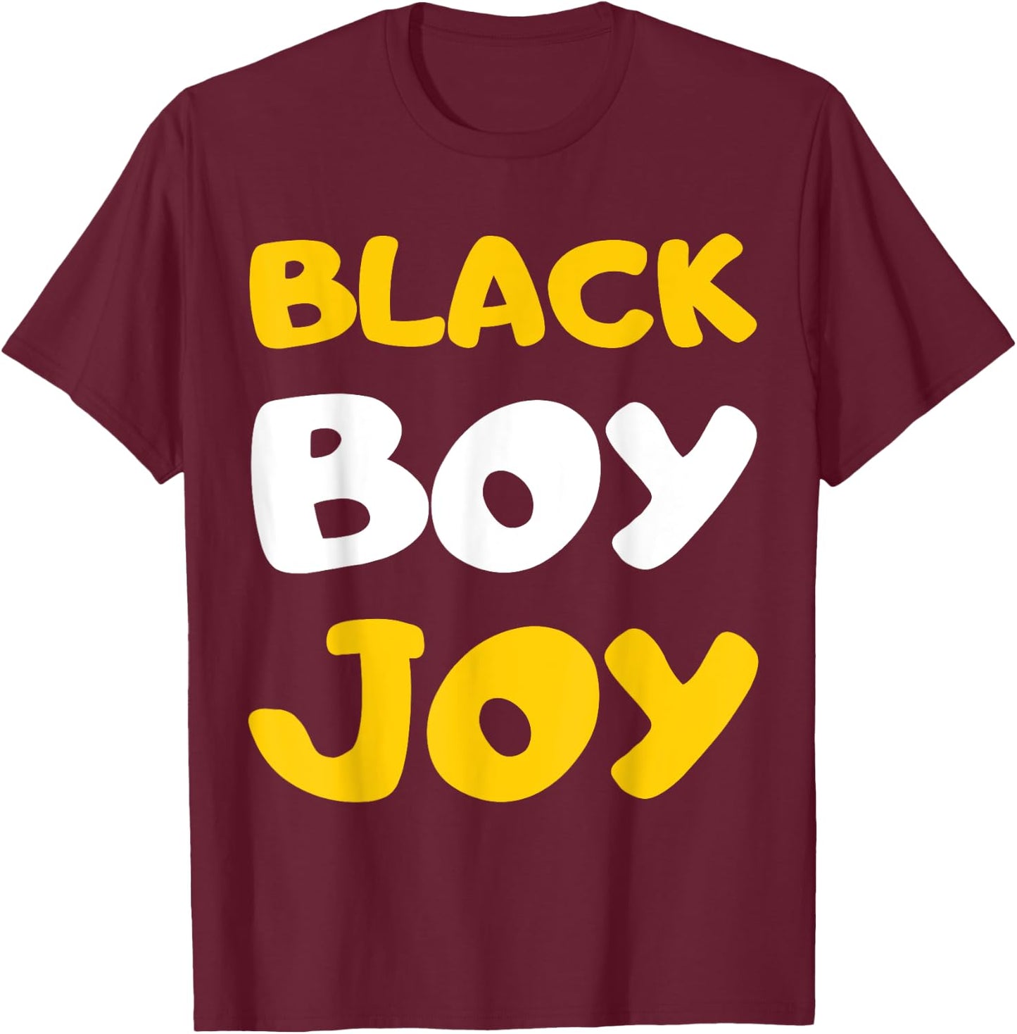 Black Boy Joy African American Black Pride Movement T-Shirt - T-Shirt | Maroon