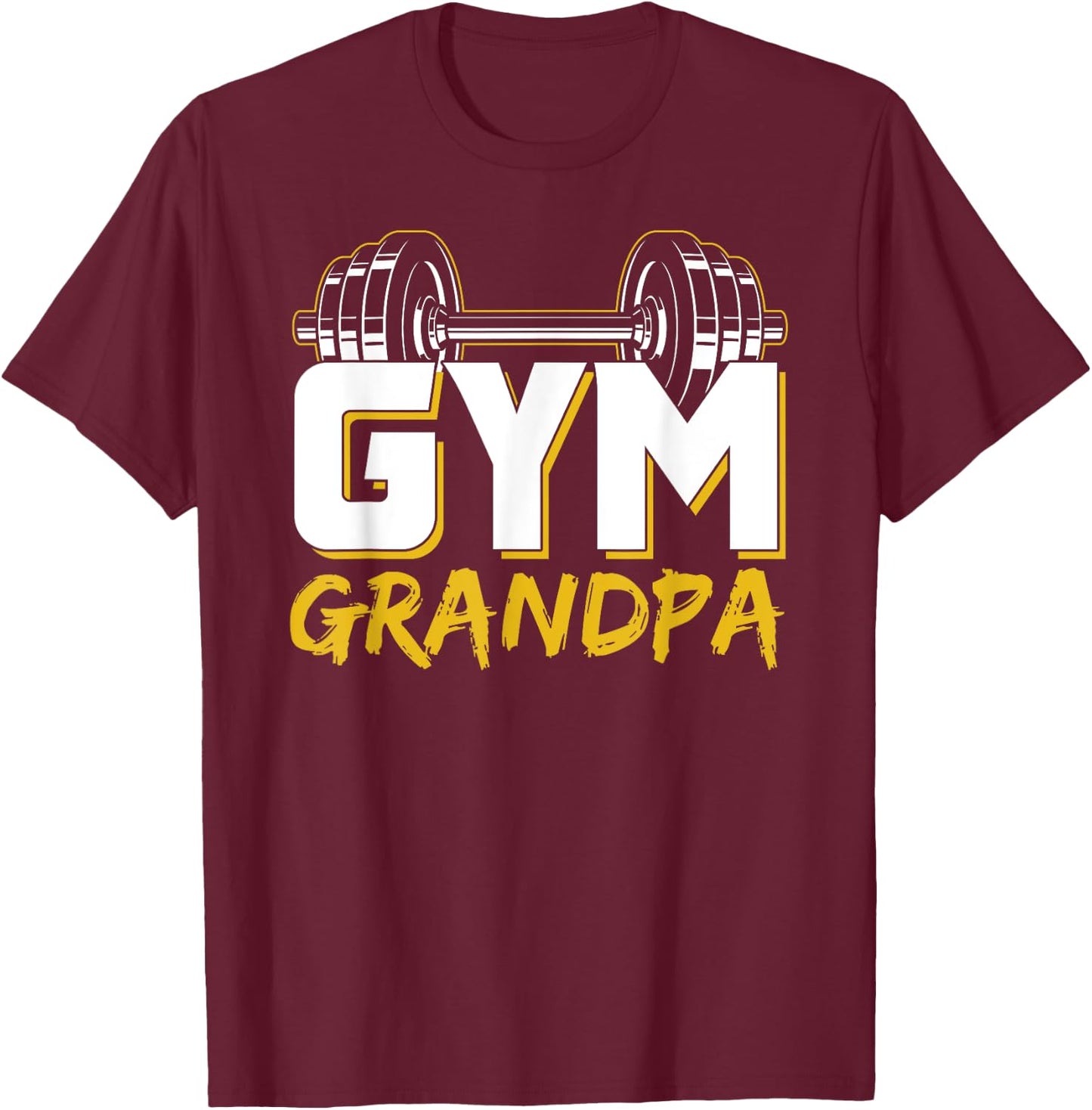 Gym Grandpa Workout Training Fitness Weightlifting Granddad T-Shirt - T-Shirt | Maroon