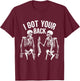 I Got Your Back Funny Skeleton Spine Halloween Costume T-Shirt - T-Shirt | Maroon
