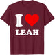 Red Heart I Love Leah T-Shirt - T-Shirt | Maroon