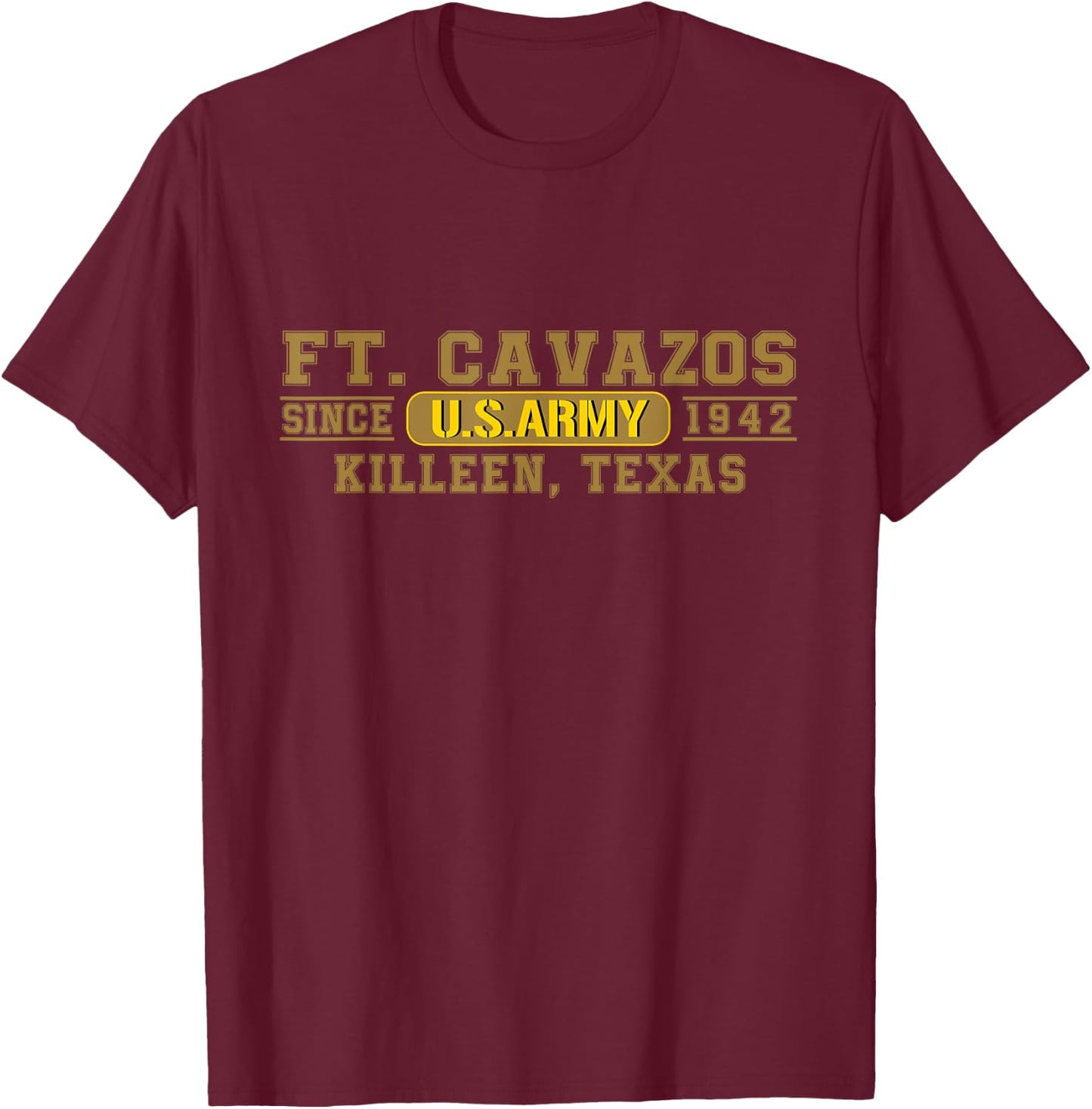 Fort Cavazos Us Army Base Ft Cavazos Killeen Texas Tx Gifts T-Shirt - T-Shirt | Maroon