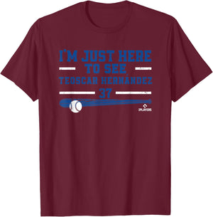 BallPark MVP I'm Just Here to See Teoscar Hernandez Toronto MLBPA T-Shirt - T-Shirt | Maroon