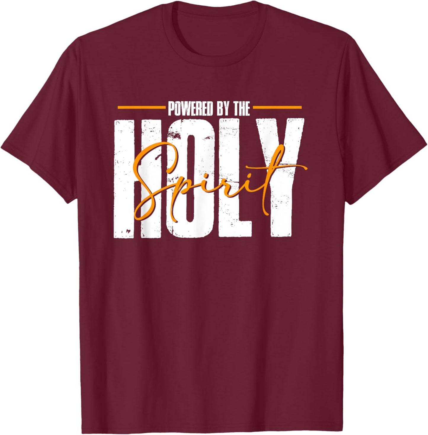 Powered By The Holy Spirit | God Jesus Religion | Believer T-Shirt - T-Shirt | Maroon