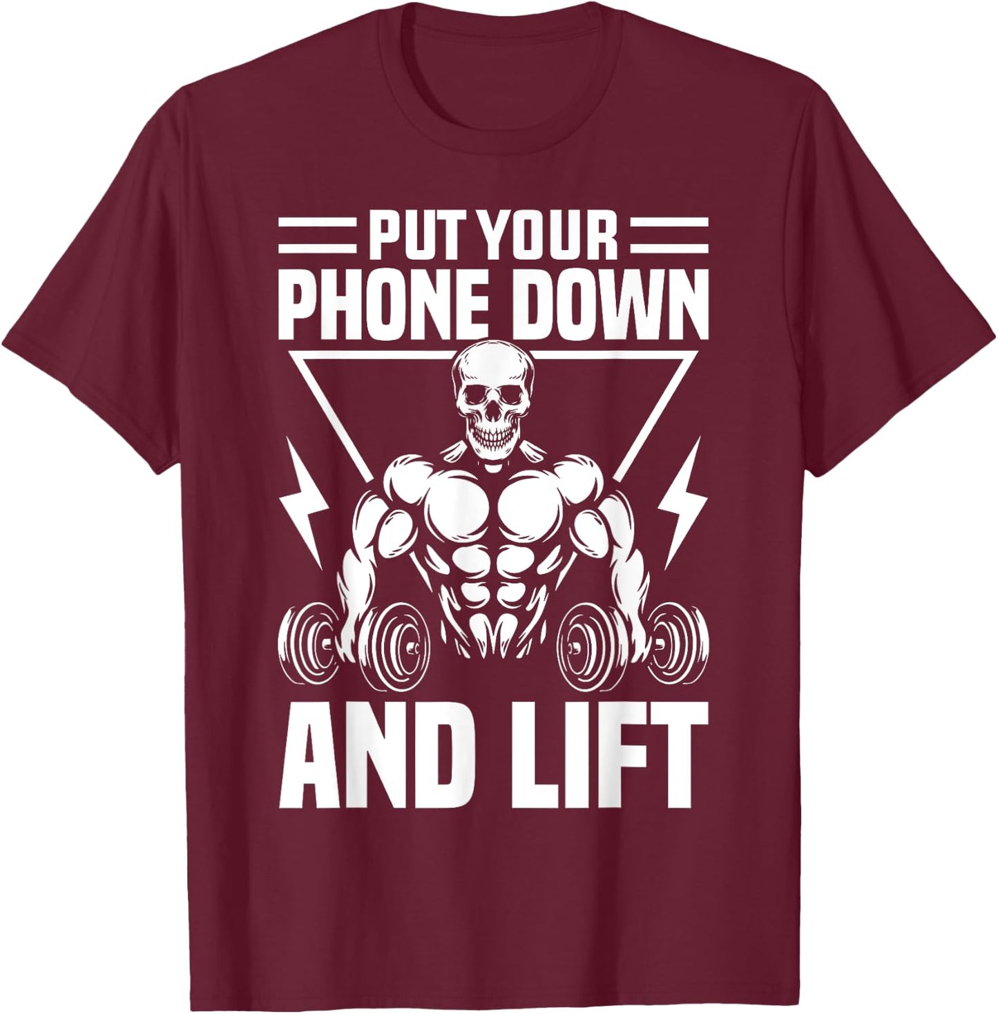 Put Your Phone Down And Lift Gym Etiquette Fitness Rules Fun T-Shirt - T-Shirt | Maroon