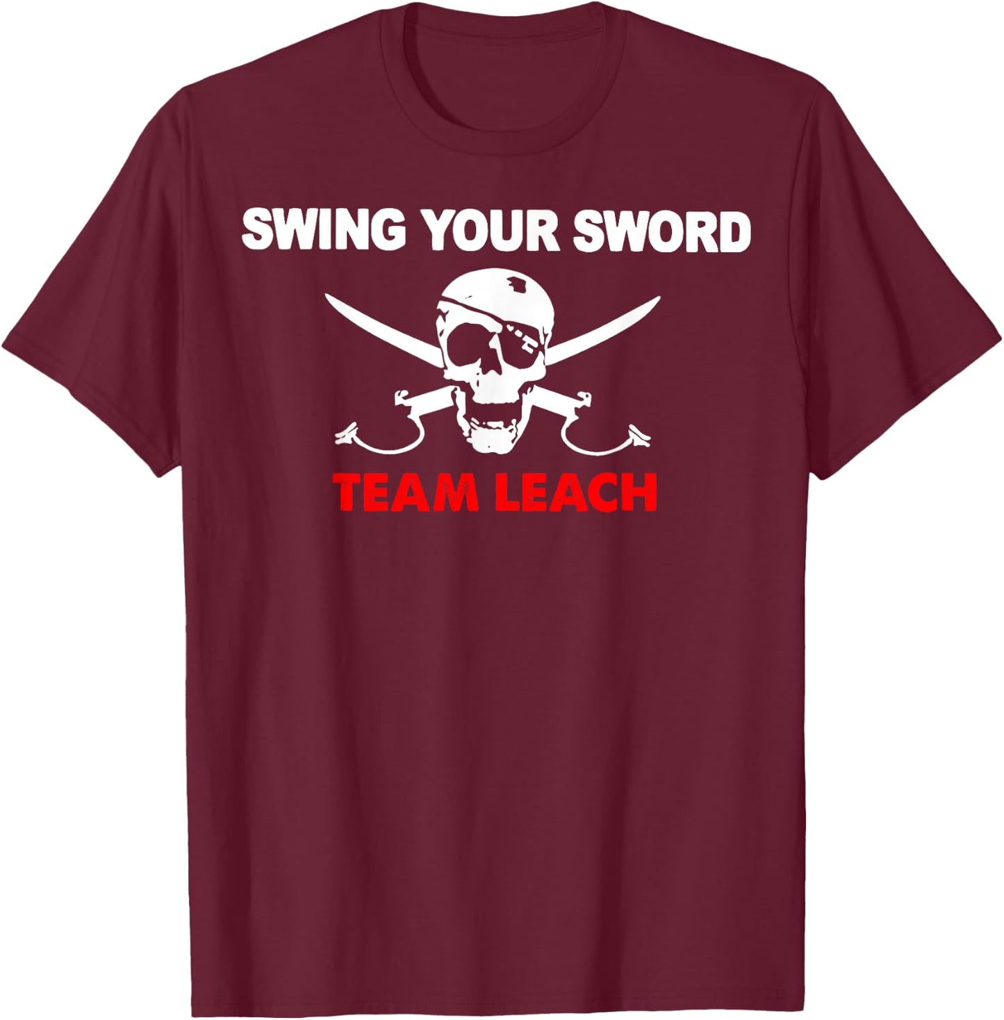 Skull Swing Your Sword Team Leach T-Shirt - T-Shirt | Maroon