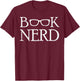 Book Nerd Reading Bookworm Librarian Teacher Men Women Kids T-Shirt - T-Shirt | Maroon