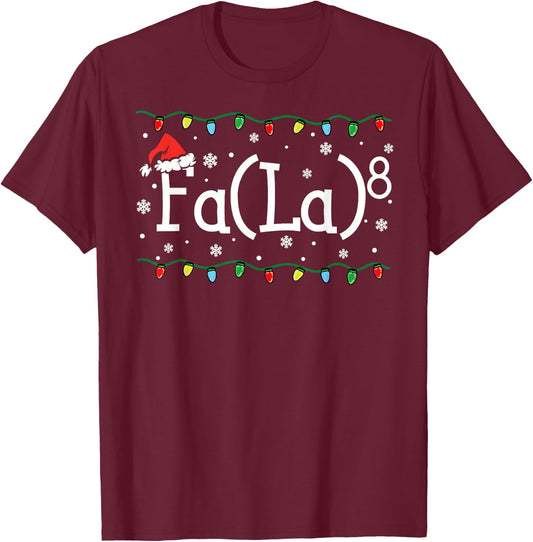 FA (LA)8 Funny Christmas Santa Fa La Math Teacher Student Women Kids T-Shirt - T-Shirt | Maroon