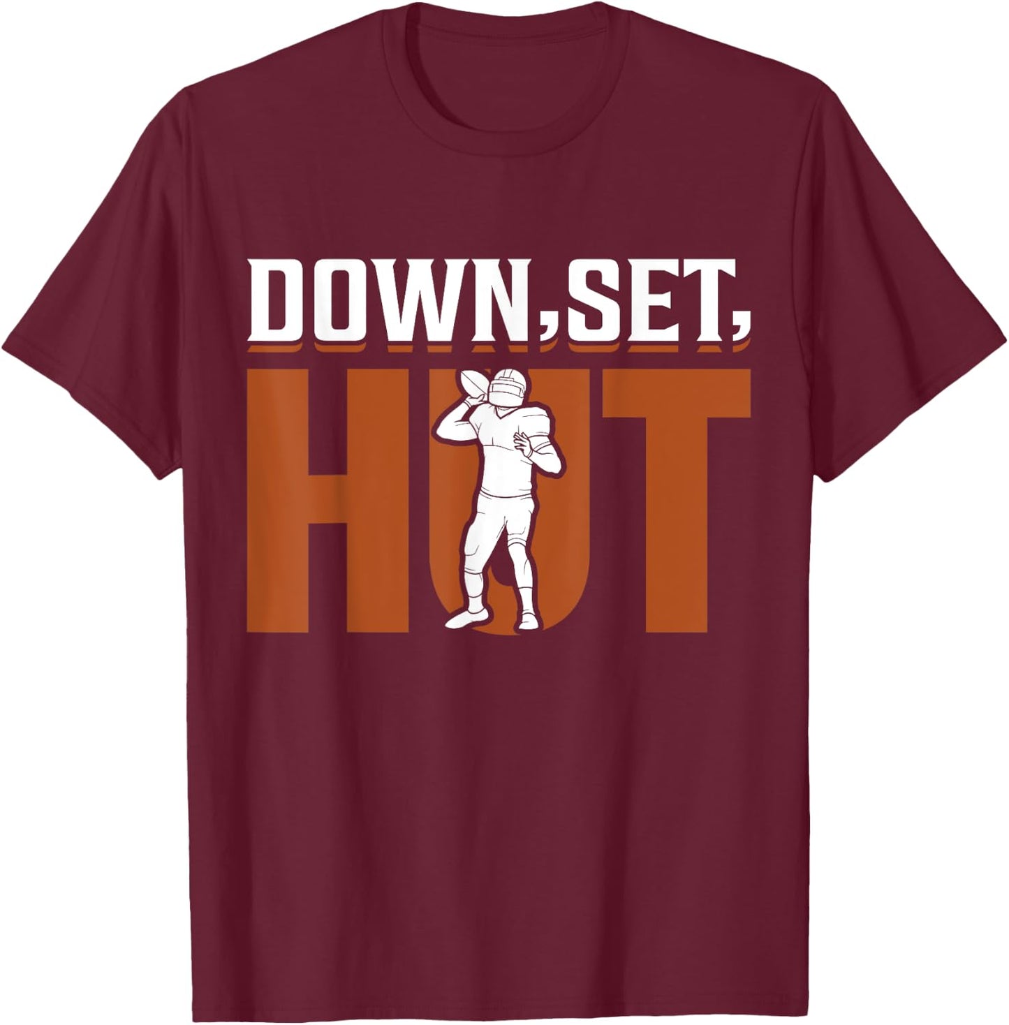 Down Set Hut - American Football T-Shirt - T-Shirt | Maroon