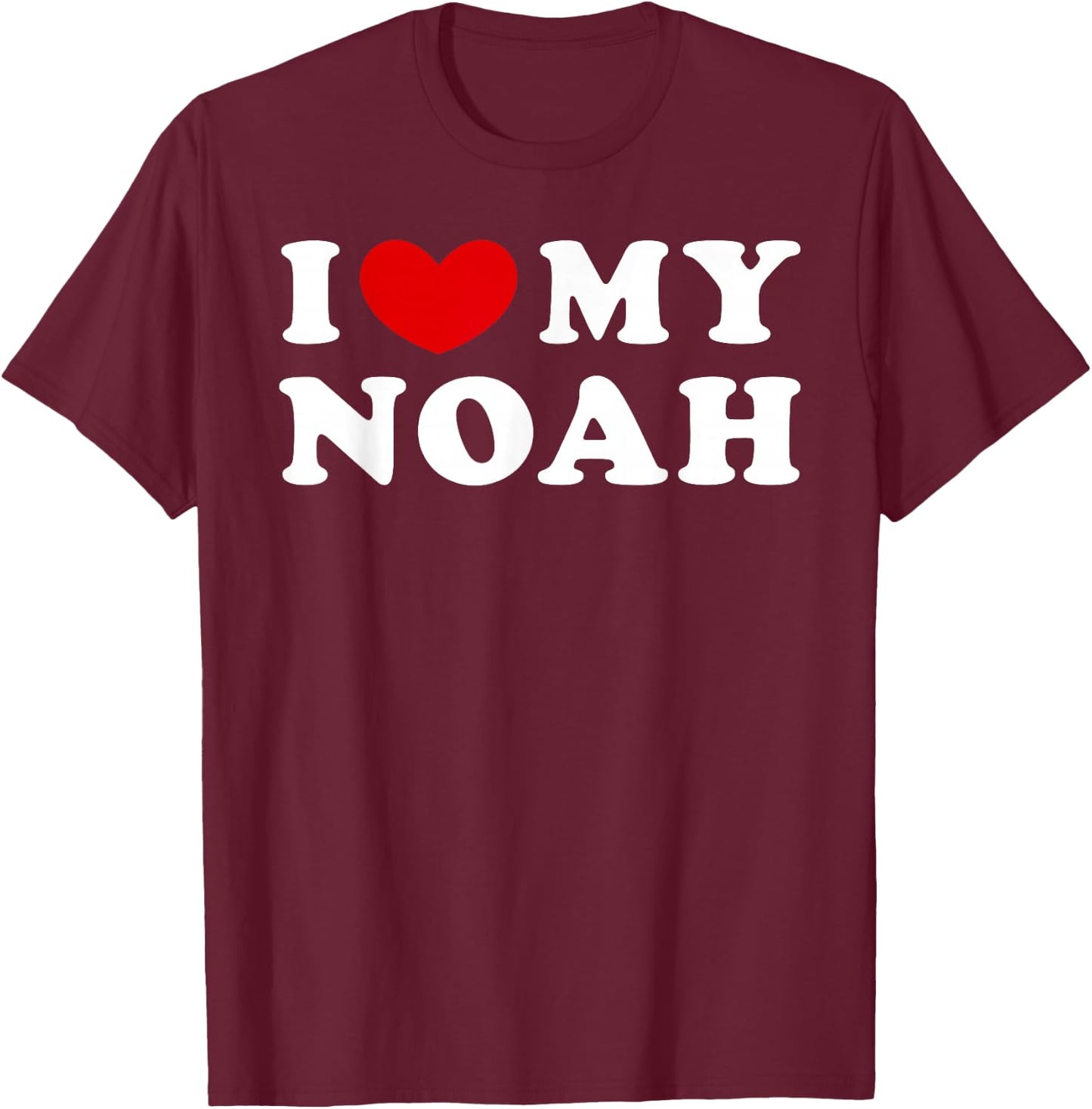 I Love My Noah, I Heart My Noah T-Shirt - T-Shirt | Maroon