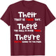 Their There and They're English Teacher Grammar example T-Shirt - T-Shirt | Maroon