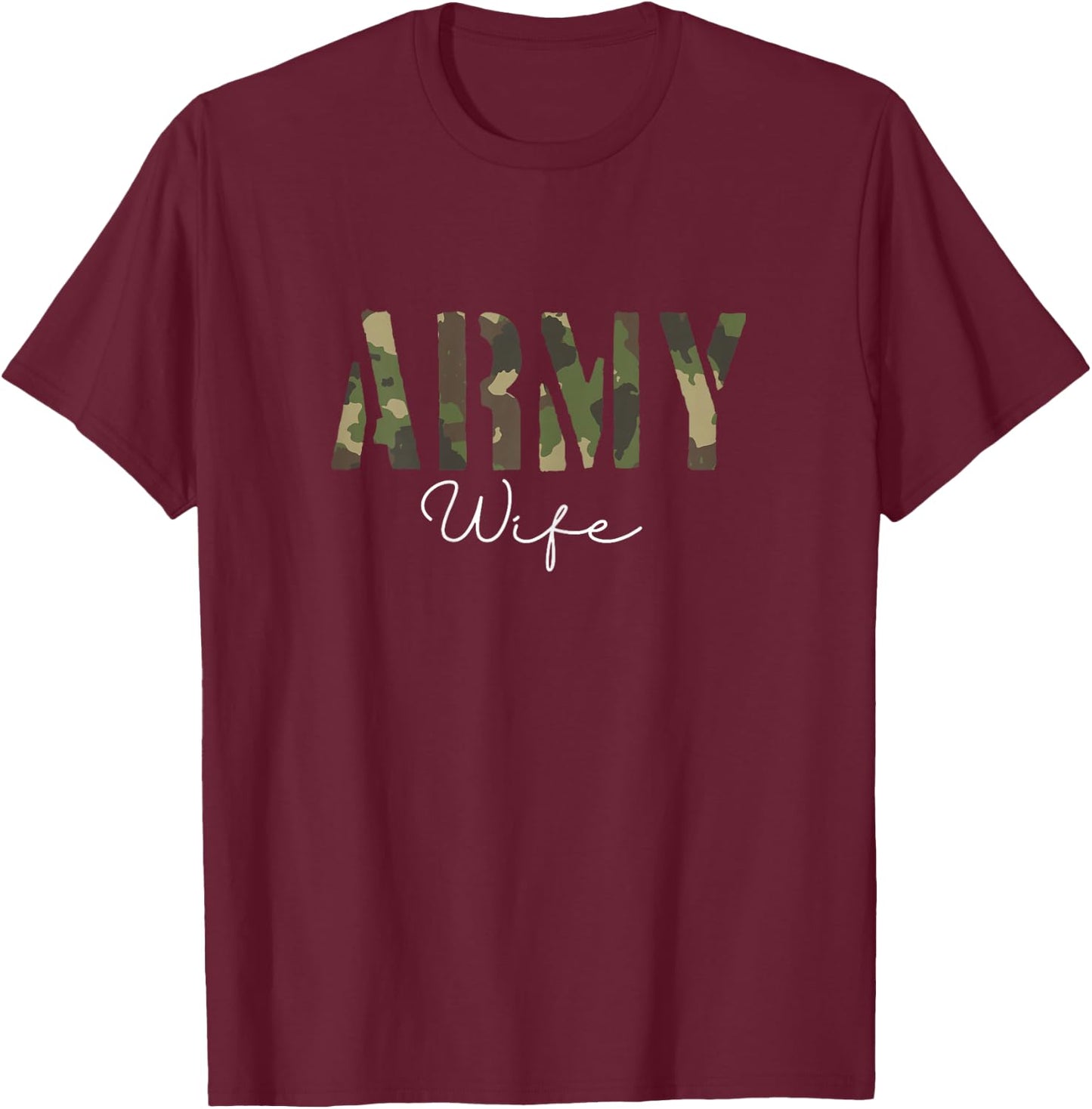 Army Wife | Military Soldier | Veteran Wife T-Shirt - T-Shirt | Maroon