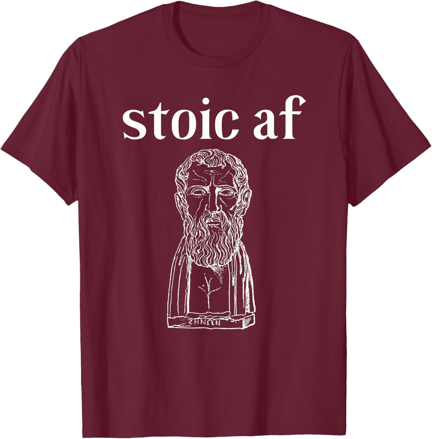 Cicero stoic af Roman Stoicism Gift, Ancient Philosophy Joke T-Shirt - T-Shirt | Maroon