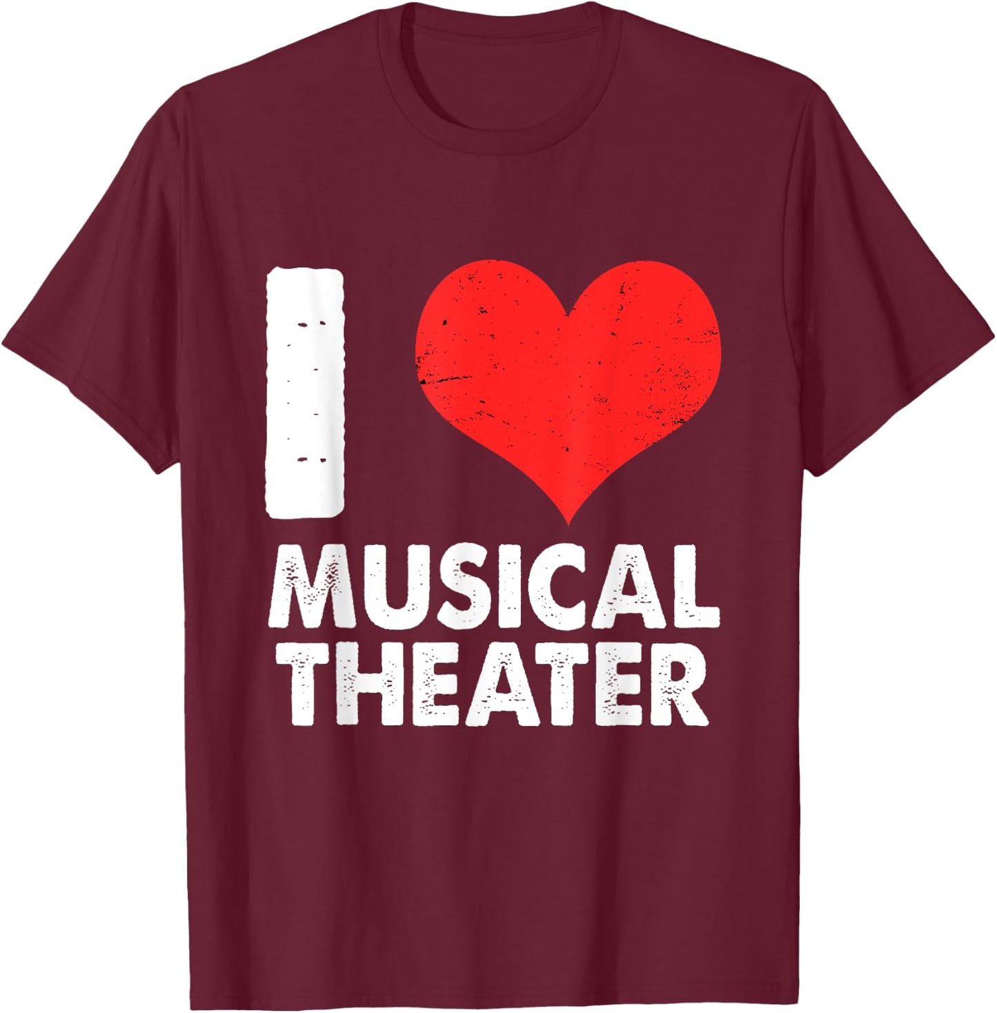 I Heart Musical Theatre Broadway Drama Musical Theater T-Shirt - T-Shirt | Maroon