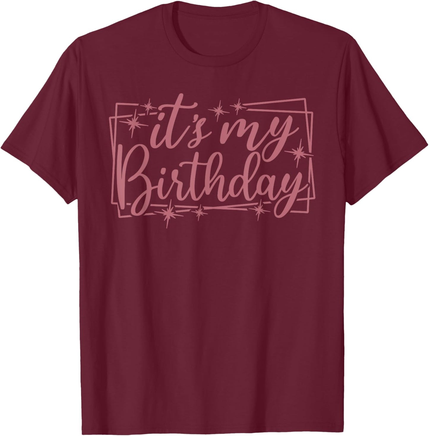 It's My Birthday And Girls Cute Birthday Party T-Shirt - T-Shirt | Maroon