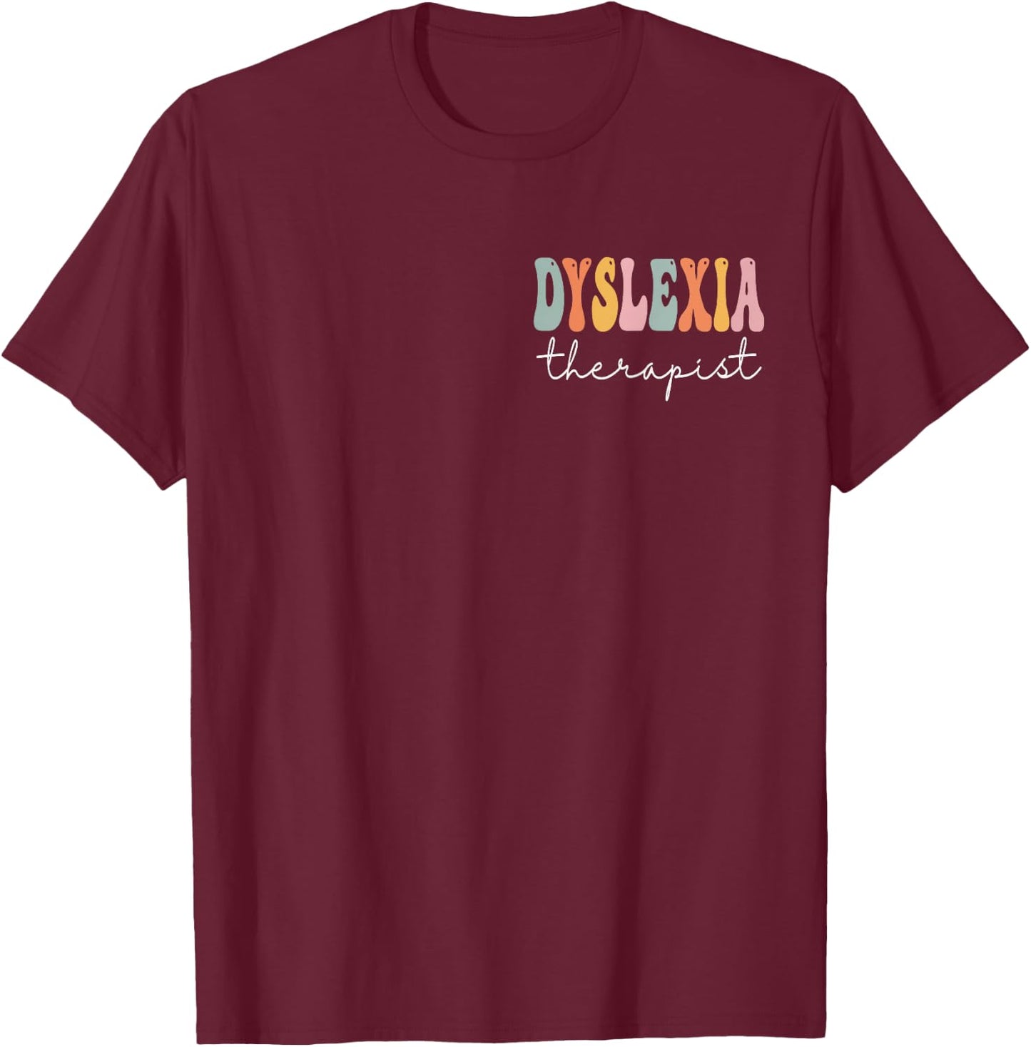 Dyslexia Therapist Groovy Women First Day Of School T-Shirt - T-Shirt | Maroon