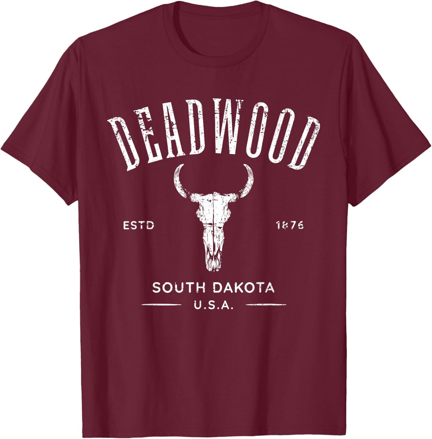 Deadwood South Dakota USA Distressed Design Souvenir T-Shirt - T-Shirt | Maroon