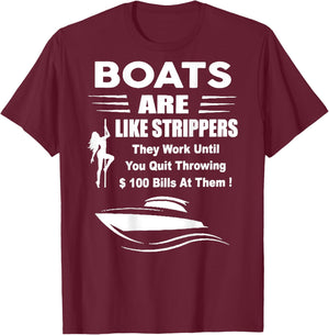 Boats Are Like Strippers (on back) T-Shirt - T-Shirt | Maroon