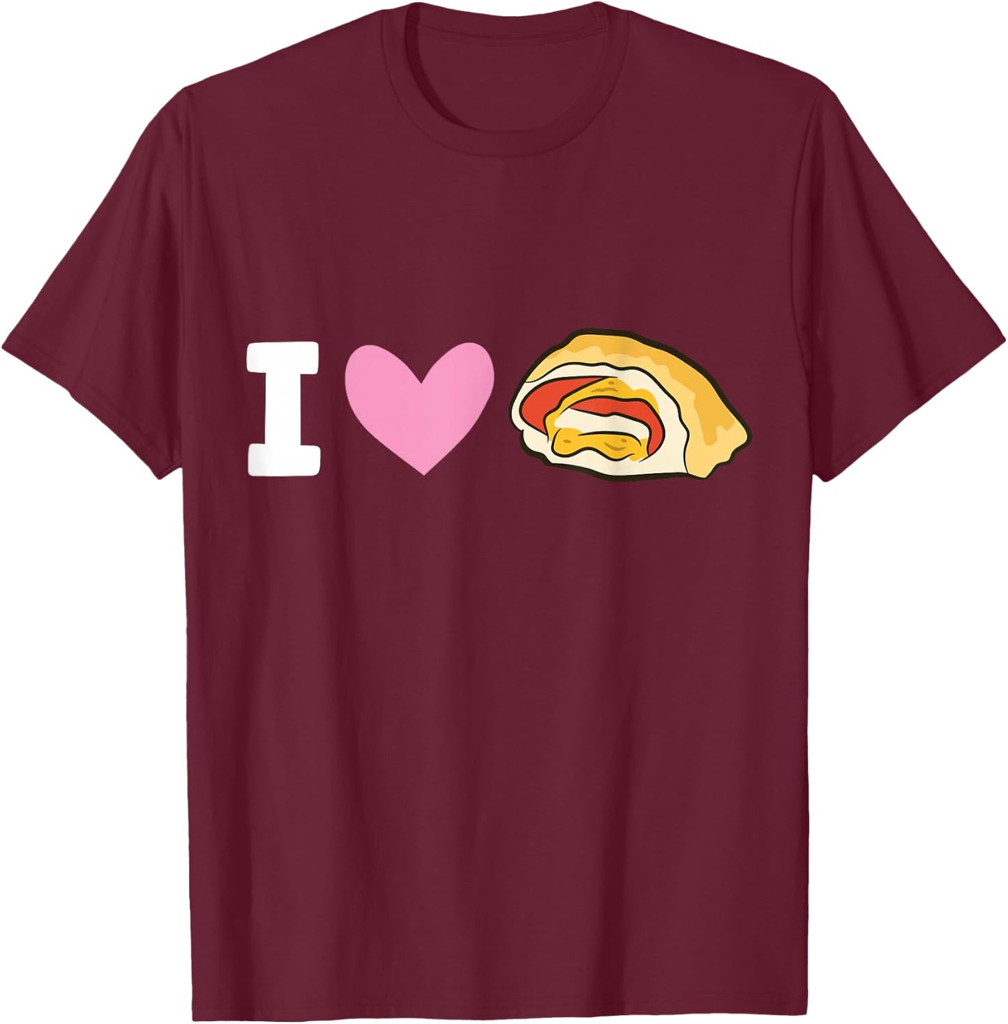 I Love Pizza Rolls T-Shirt - T-Shirt | Maroon