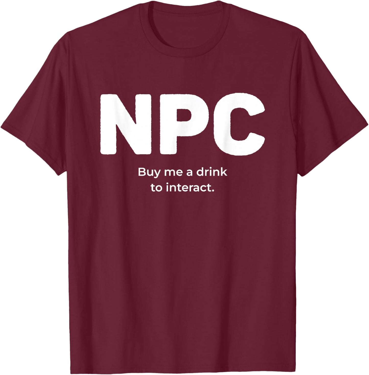 NPC Nonplayable Character Lazy Halloween Gamer Costume T-Shirt - T-Shirt | Maroon