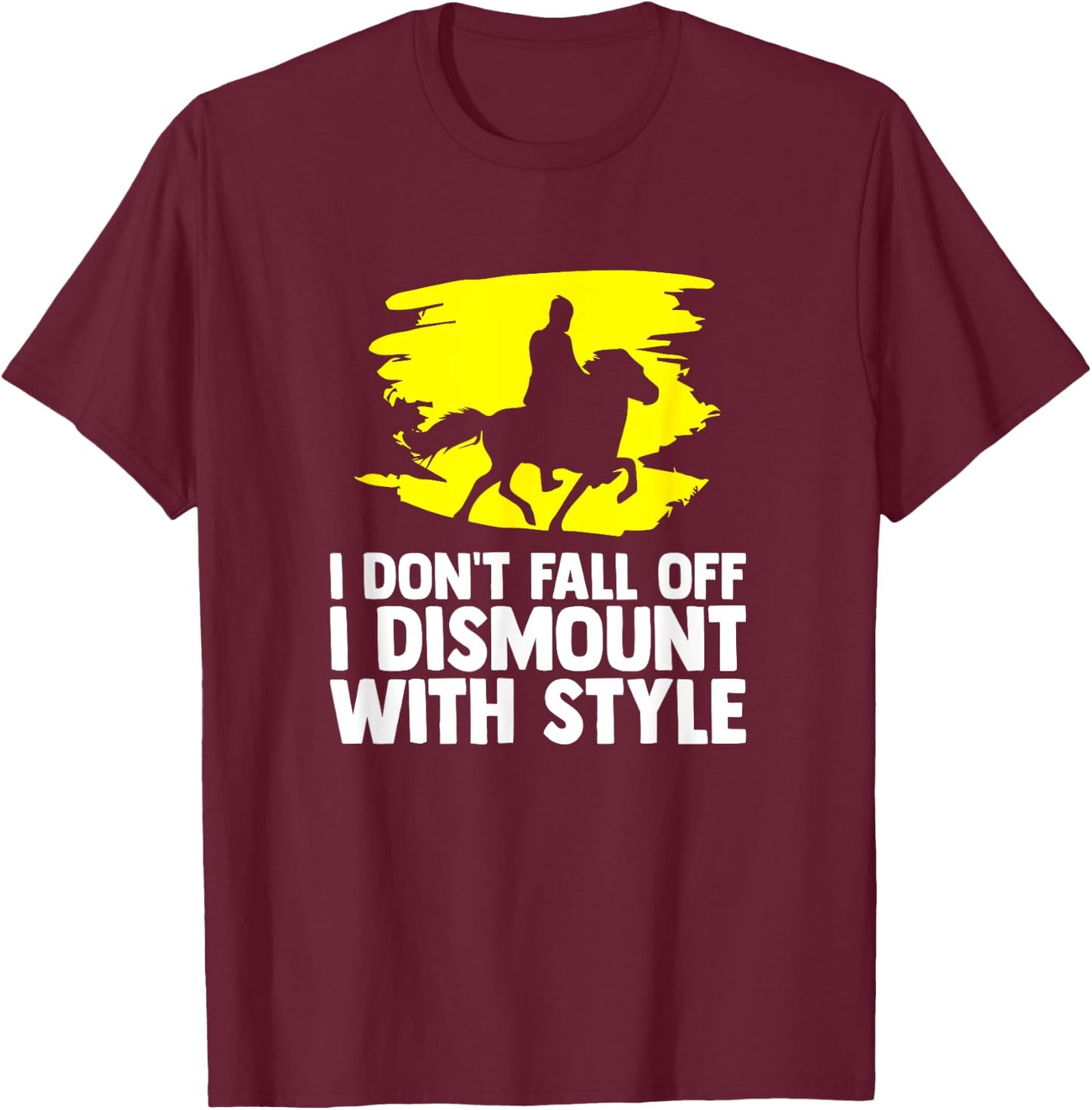 Horse Quote Horses Horseback Riding Equestrian Horse T-Shirt - T-Shirt | Maroon