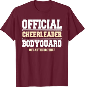 Official Cheerleader Bodyguard Fear The Brother Cheerleader T-Shirt - T-Shirt | Maroon