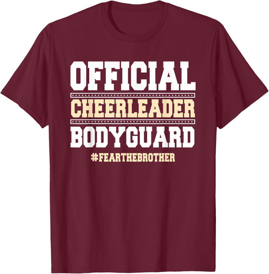 Official Cheerleader Bodyguard Fear The Brother Cheerleader T-Shirt - T-Shirt | Maroon